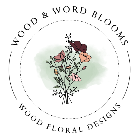 Wood & Word Blooms, LLC